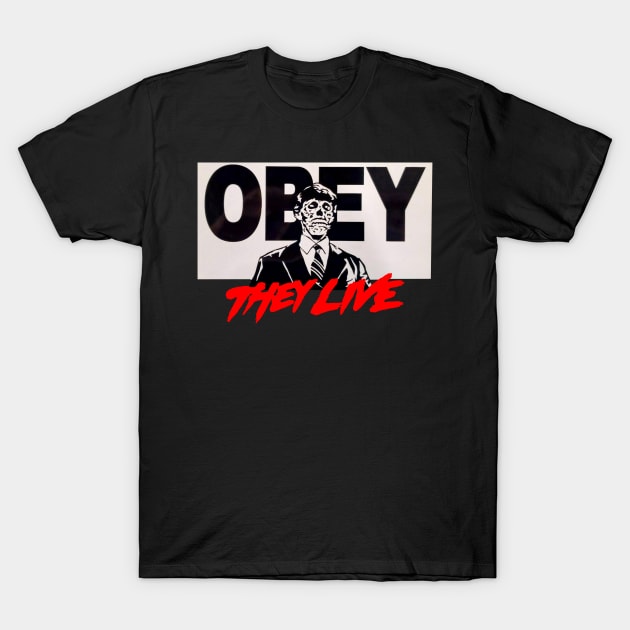 They Live T-Shirt by gulymaiden